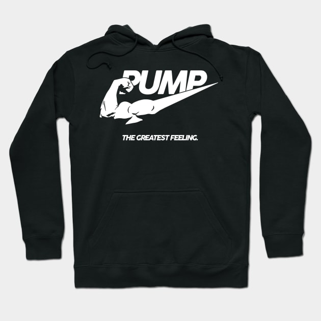 PUMP The Greatest Feeling Hoodie by ShootTheMessenger